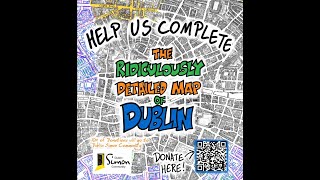 The Ridiculously Detailed Map of Dublin: Support Now!