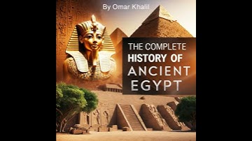 Complete History of Ancient Egypt - Omar Khalil