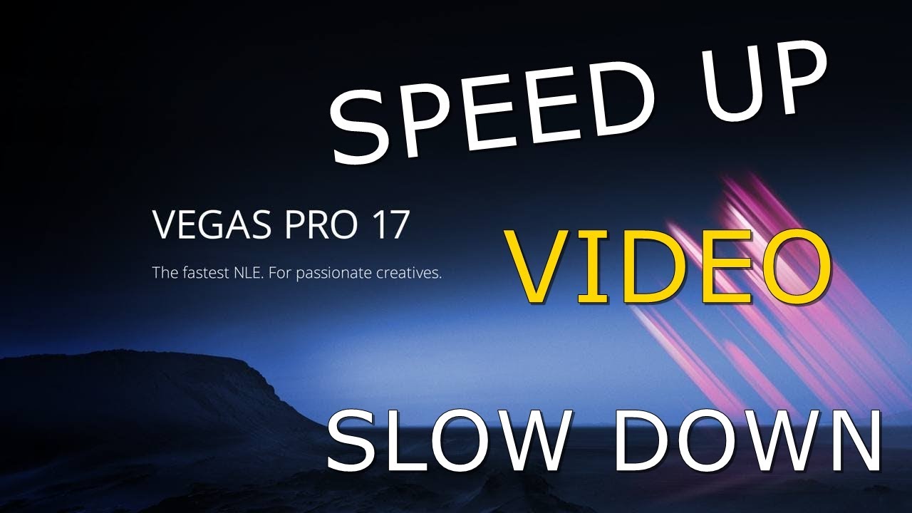 How to Speed Up & Slow down video in Vegas Pro 17 TUTORIAL YouTube