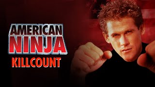 American Ninja (1985) Michael Dudikoff & Steve James killcount