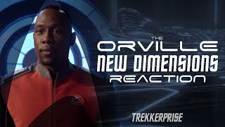 The Orville - New Dimensions Reaction @trekkerprise