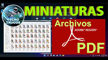 COMO VISUALIZAR MINIATURAS ARCHIVOS PDF
