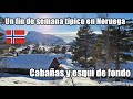 La pasión de los noruegos🇧🇻: las cabañas y el esquí de fondo