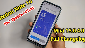 Redmi Note 10 New Update || Redmi Note 10 Miui 13.0.4.0 New Update