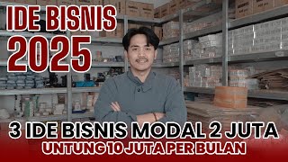 3 IDE BISNIS MODAL 2JUTA, CUAN 10JUTA / BULAN