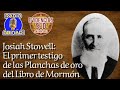 Josiah Stowell: El primer testigo de las Planchas de Oro del Libro de Mormón - Radio Abinadí 