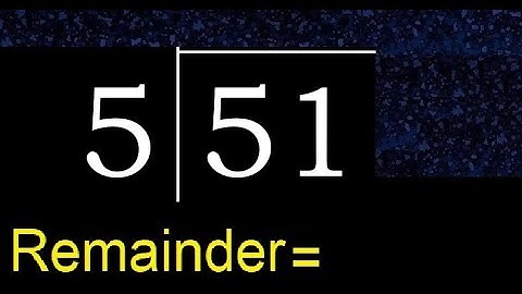 Divide 51 by 5 . remainder , quotient  . Division with 1 Digit Divisors . Long Division .  How to do
