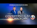 2º DIA CONFRATERNIZAÇÃO DO CIMADECANC- SANTUÁRIO DO CIMADECANC