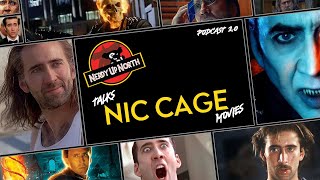 Nerdy Up North Podcast - Nic Cage Movies