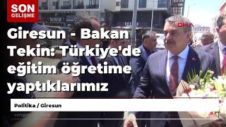 Giresun - Bakan Tekin: Türkiye'de eğitim öğretime yaptıklarımız devrim kabul ediliyor