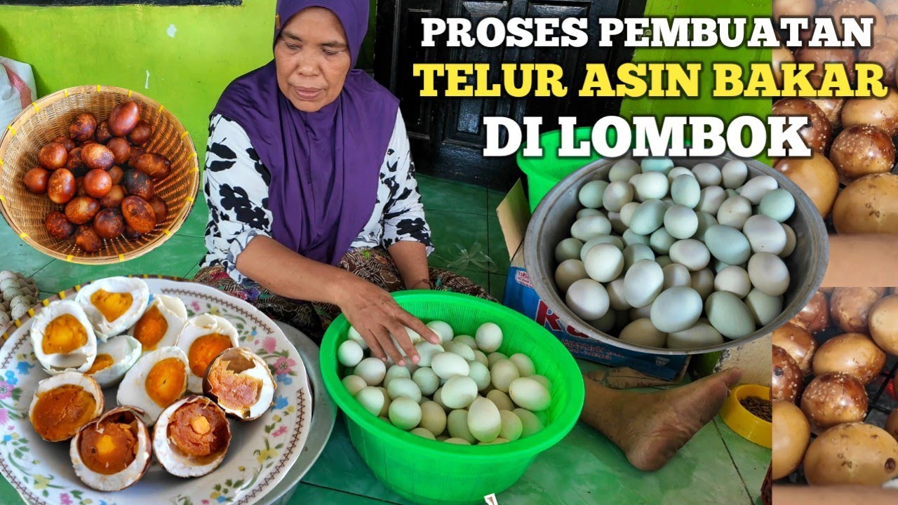 PEMBUATAN TELUR ASIN BAKAR DI LOMBOK - GURIH MASIR & SMOOKY