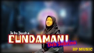 DIK SABRINA - CUNDAMANI (COVER) || BOLO PANDOWO MUSIC