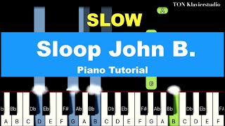 [Piano Tutorial] Sloop John B. Slow tempo (aus Hans-Günter Heumann-PIANO KIDS BAND 3)
