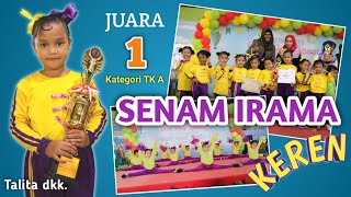 TERBAIK JUARA 1 SENAM IRAMA Anak TK - TK FITRA SARI Kls. A