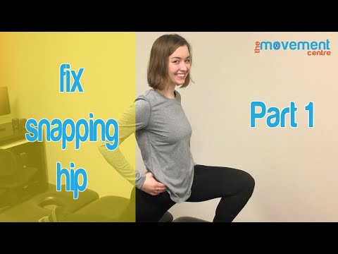 Fix Snapping Hip | Part 1