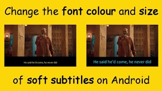 How to change the Font Colour and Size of Soft Subtitles? screenshot 5
