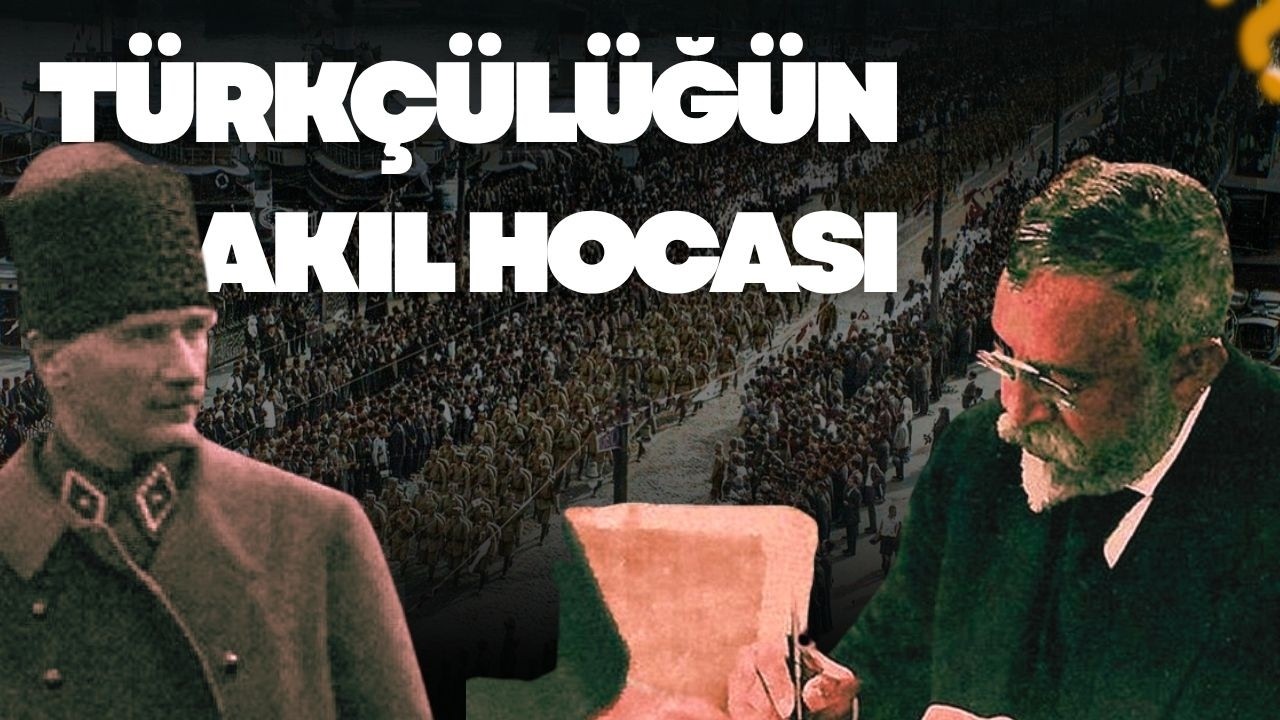 Büyük Türkçü Yusuf Akçura I Atatürk ile Kader Birliği
