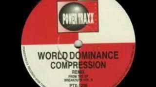 World Dominance - Compression (Original Mix) [1992]