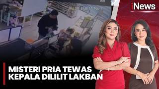 Misteri Pria Tewas Kepala Dililit Lakban di Bandar Lampung, CCTV Terungkap |iNews Sore (11/02)