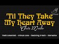 Till They Take My Heart Away - Clair Marlo (Instrumental)