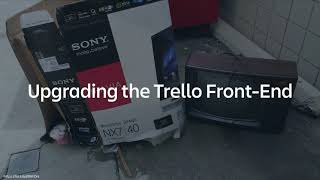 Tales of Modernizing Trello’s Web Stack