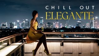 CHILLOUT LOUNGE ELEGANTE, Chill Music, Elegant Chillout Vibes, Ultimate Playlist 2024 - Siri Umann