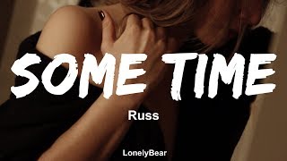 Russ - Some Time (Lyrics / Lyric Video)