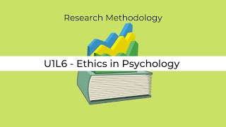 Unit 1 Lesson 6 - Ethics in Psychology