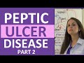 Peptic Ulcer Disease Pharmacology and Nursing Care | Gastric and Duodenal Ulcer NCLEX Lecture Part 2