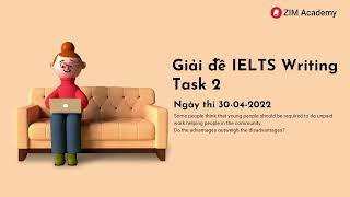 Giải đề thi IELTS Writing Task 2 ngày 30/04/2022 | Anh Ngữ ZIM