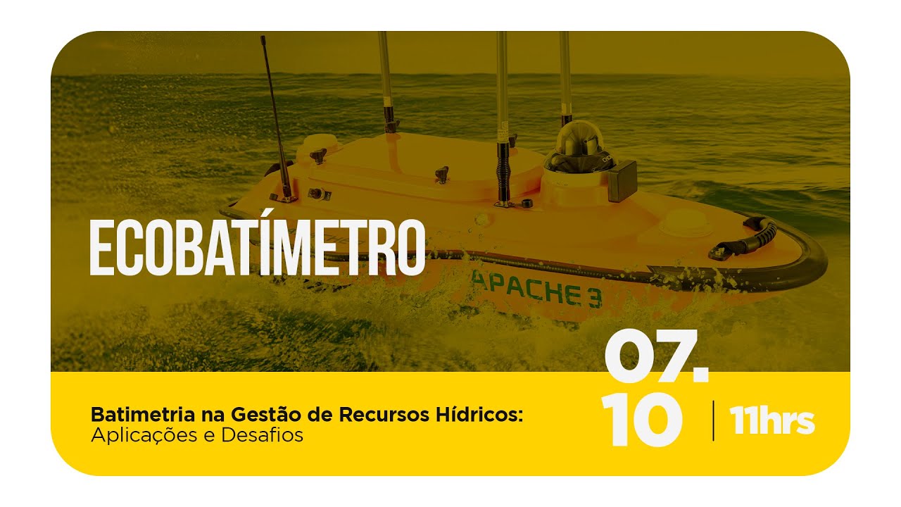WEBINAR CPE | Batimetria na Gestão de Recursos Hídricos: Aplicações e Desafios