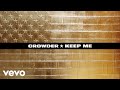 Crowder - Keep Me (Official Lyric Video)