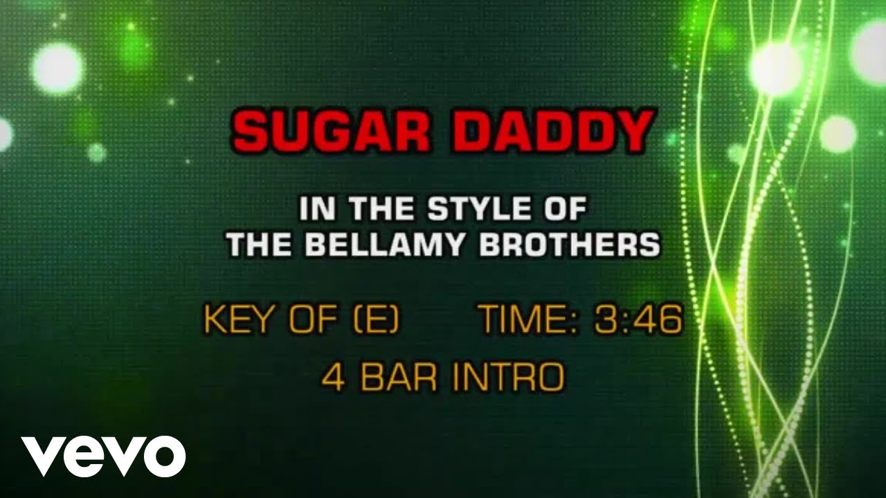 The Bellamy Brothers - Sugar Daddy (Karaoke)