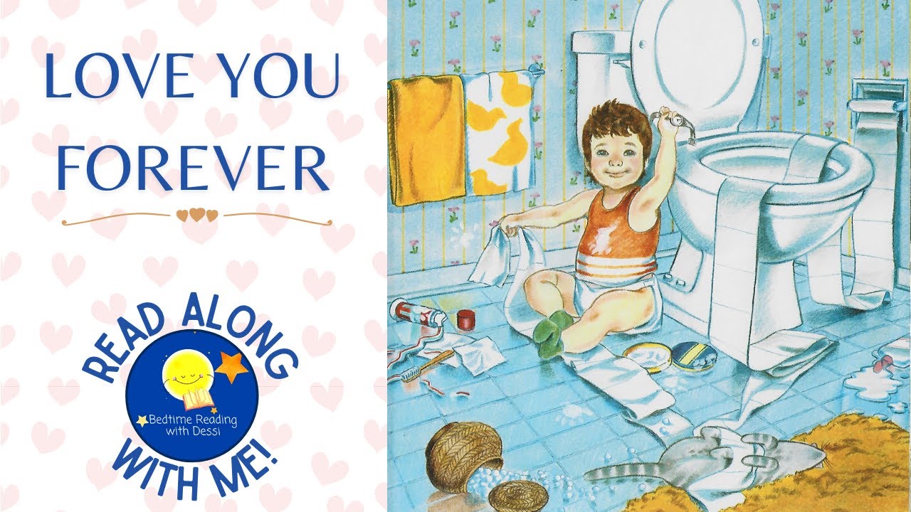 Love You Forever Read Aloud Kids Book A Bedtime Story with Dessi