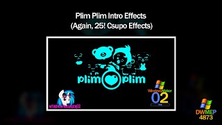 Plim Plim Intro Effects || Again, 25! Csupo Effects