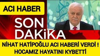 Prof. Dr. Nihat Hatipoğlu Aci Haberi̇ Verdi