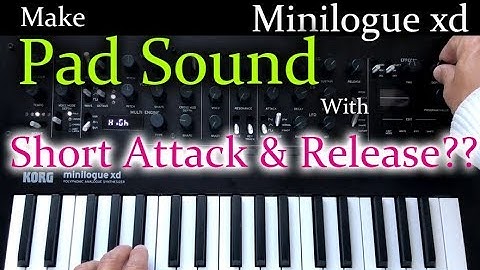 How to make interesting pad sound with minilogue xd