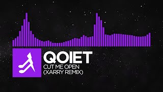 [Deathstep] - Qoiet - Cut Me Open (Xarry Remix)