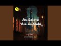 As Salatu Ala An Nabi الصلوة على النبي Feat Haseeb Khan As Salatu Ala An Nabi الصلوة على النبي Feat Haseeb Khan