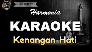 KENANGAN HATI - HARMONIA (KARAOKE) NO VOCAL