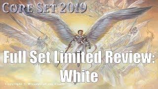 Core Set 2019 Full Set Limited Review:  White