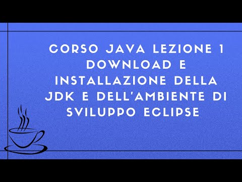 Corso Java Completo 2025 Lezione 1 - Download e installazione della jdk ed ide Eclipse