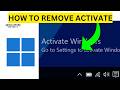 How To Remove Activate on Windows 11(EASY)