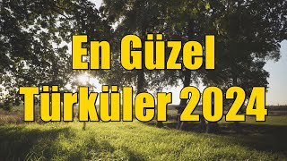 En Güzel Türküler 2024 | Yeni Türküler 2024 [KESİNTİSİZ - HD] #türkü #türküler