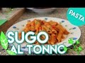 SUGO al TONNO (ricetta tipica PASTA)