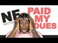 NF - Paid My Dues (Raged & Broke The Keyboard) TM Reacts (2LM Reaction)