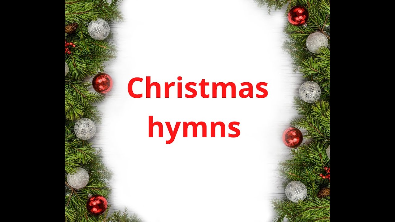 Christmas Hymns YouTube