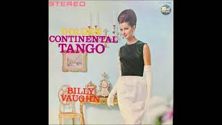 「ゴールデン・コンチネンタル・タンゴ　ビリー・ヴォーン」　Golden Continental Tangos  Billy Vaughn & his orchestra　 A.Bunting