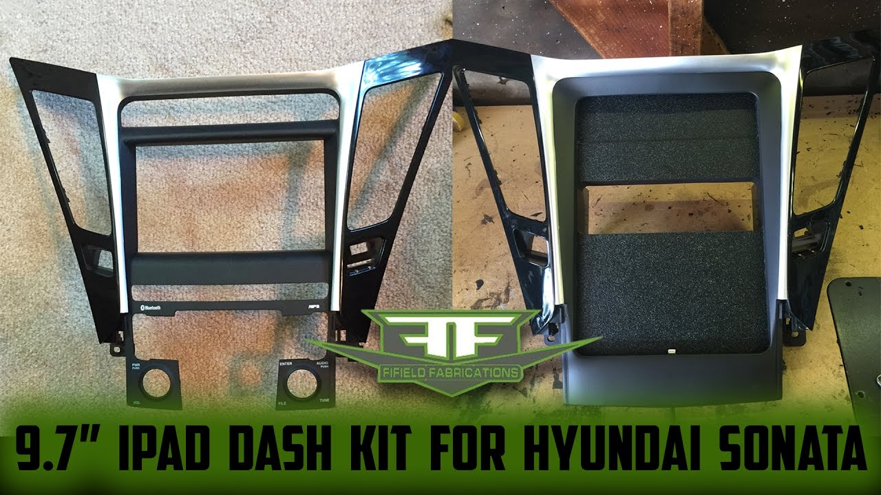 Creating A Dash Kit For 9 7 Ipad In Hyundai Sonata By Fifield Creating A Dash Kit For 9 7 Ipad In Hyundai Sonata By Fifield Fabrications
