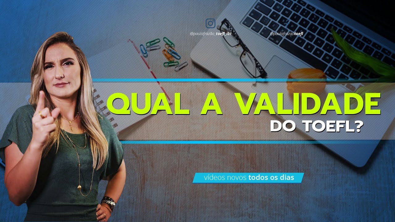 QUAL A VALIDADE DO TOEFL? - YouTube